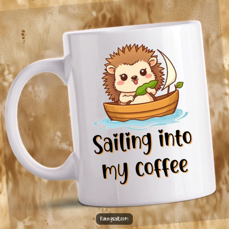 Funny mug featuring a cheerful hedgehog sailor steering a tiny boat with a leaf sail, embodying pure joy and adventure.