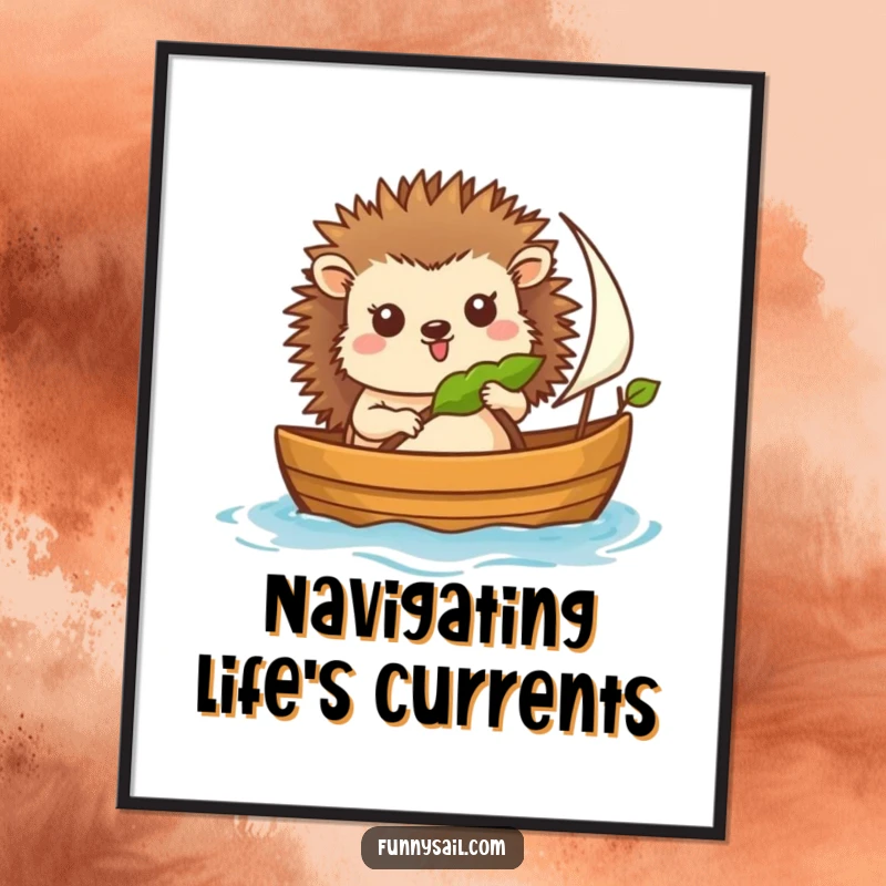 Funny poster print of a smiling hedgehog steering a boat with a leaf sail, capturing a whimsical and adventurous spirit.