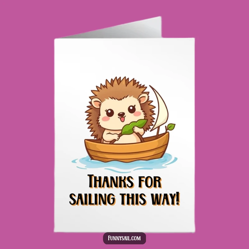 Free Printable Hedgehog Sailor Thank You Card - Funny Downloadable Nautical Appreciation Gift
